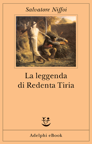 Copertina del volume: La leggenda di Redenta Tiria