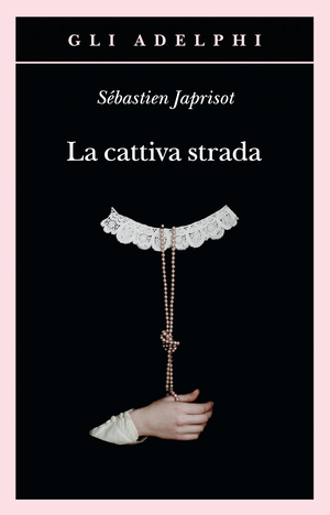 Copertina del volume: La cattiva strada