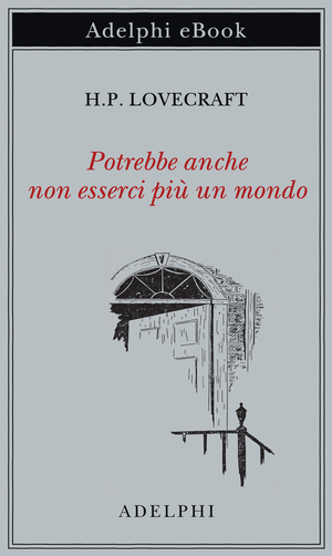 Copertina del volume: Potrebbe anche non esserci più un mondo