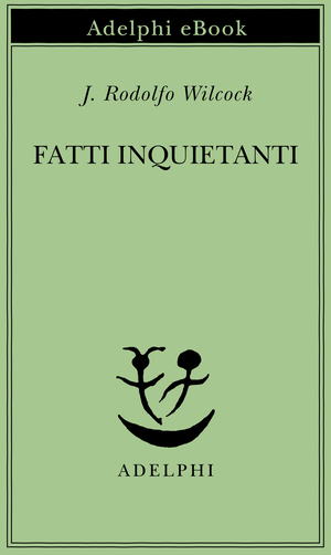 Copertina del volume: Fatti inquietanti