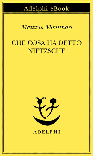 Copertina del volume: Che cosa ha detto Nietzsche