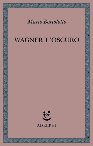 Copertina del volume: Wagner l’oscuro