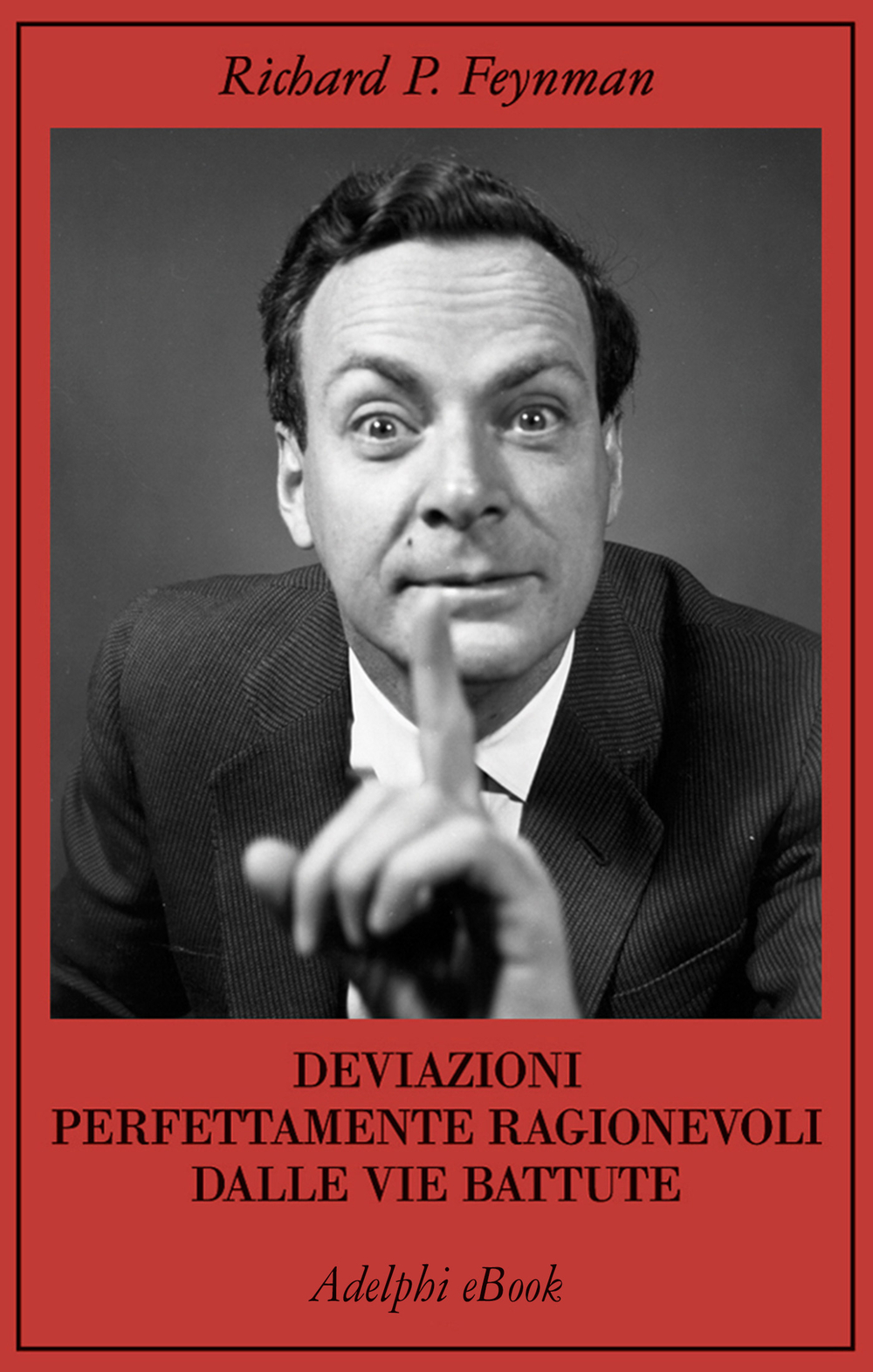 Copertina del volume: Deviazioni perfettamente ragionevoli dalle vie battute
