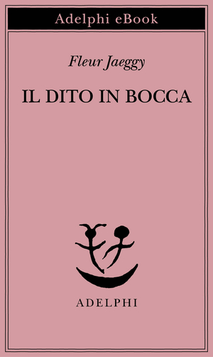 Copertina del volume: Il dito in bocca