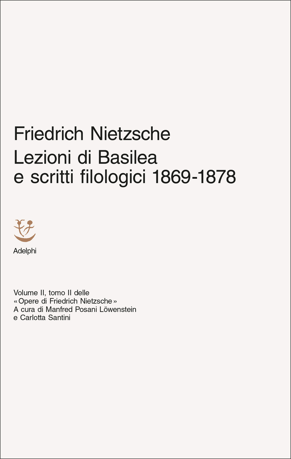 Copertina del volume: Lezioni di Basilea e scritti filologici 1869-1878