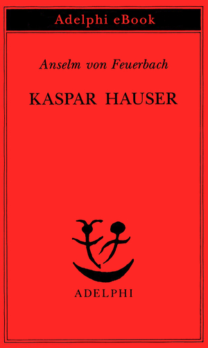 Copertina del volume: Kaspar Hauser
