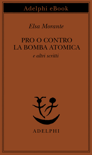 Copertina del volume: Pro o contro la bomba atomica