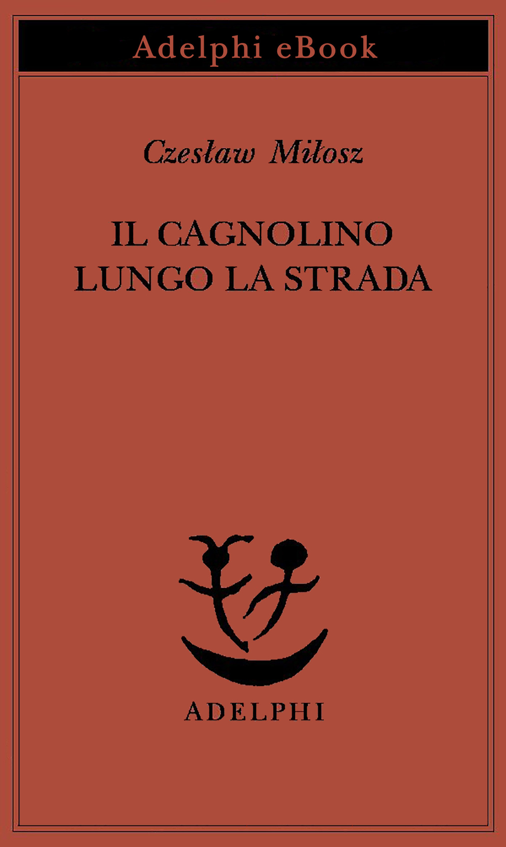 Copertina del volume: Il cagnolino lungo la strada