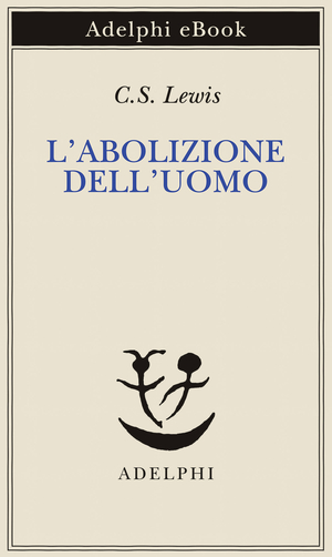 Copertina del volume: L’abolizione dell’Uomo