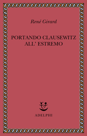 Copertina del volume: Portando Clausewitz all’estremo