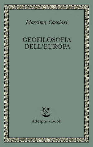 Copertina del volume: Geofilosofia dell’Europa