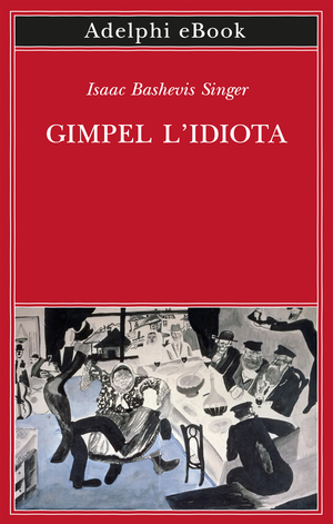 Copertina del volume: Gimpel l’idiota