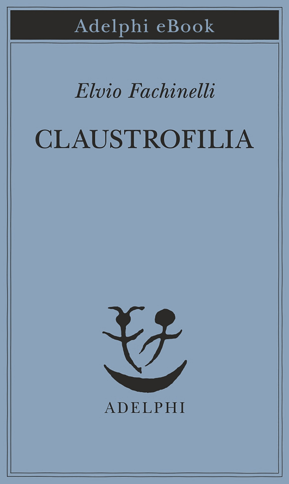 Copertina del volume: Claustrofilia