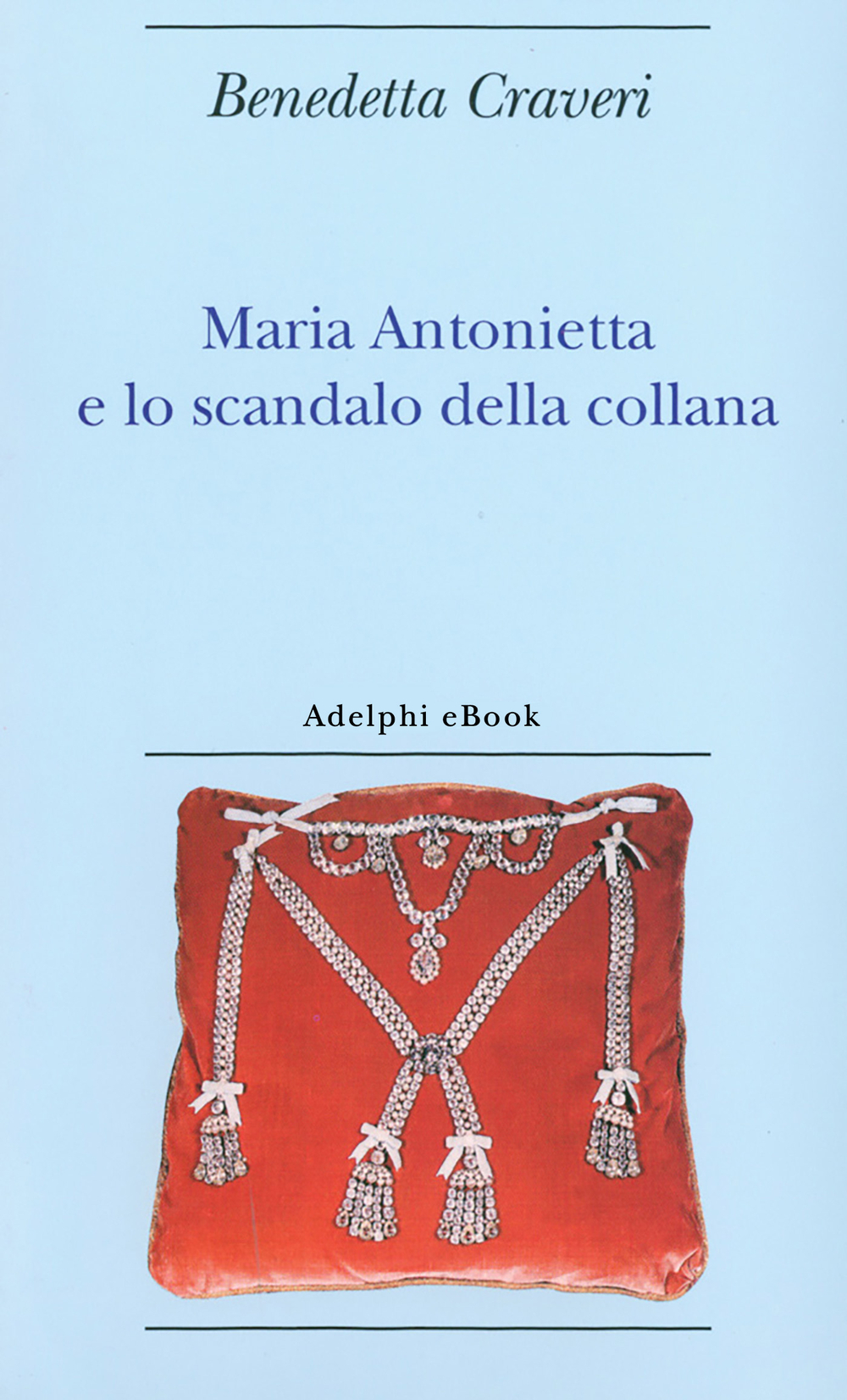 Copertina del volume: Maria Antonietta e lo scandalo della collana
