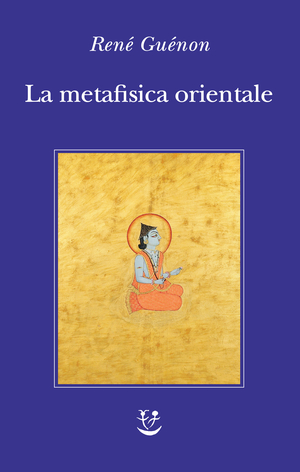 Copertina del volume: La metafisica orientale