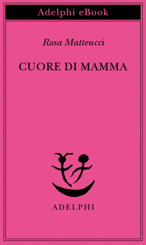 Copertina del volume: Cuore di mamma