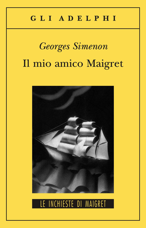 Copertina del volume: Il mio amico Maigret