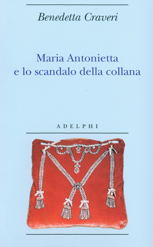 Copertina del volume: Maria Antonietta e lo scandalo della collana