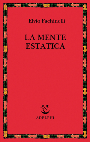 Copertina del volume: La mente estatica