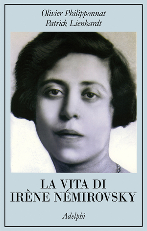 Copertina del volume: La vita di Irène Némirovsky