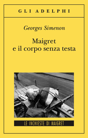 Copertina del volume: Maigret e il corpo senza testa