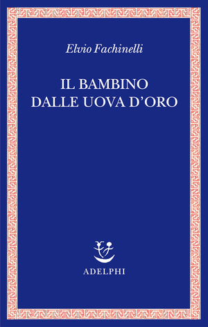 Copertina del volume: Il bambino dalle uova d&#146;oro