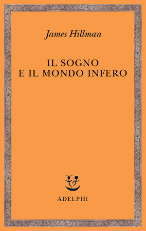 Copertina del volume: Il sogno e il mondo infero