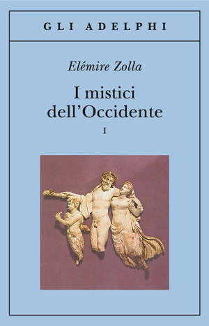 Copertina del volume: I mistici dell’Occidente, I