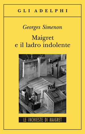 Copertina del volume: Maigret e il ladro indolente