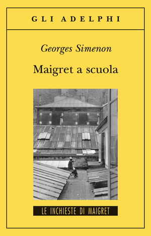 Copertina del volume: Maigret a scuola