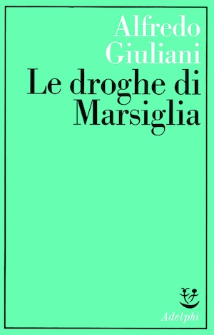 Copertina del volume: Le droghe di Marsiglia