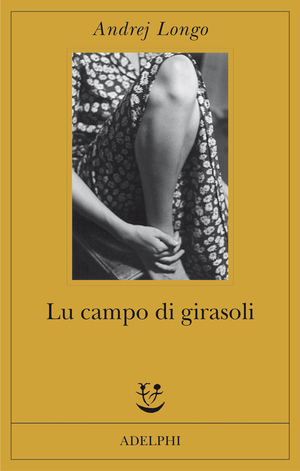 Copertina del volume: Lu campo di girasoli