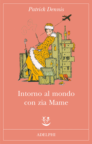 Copertina del volume: Intorno al mondo con zia Mame
