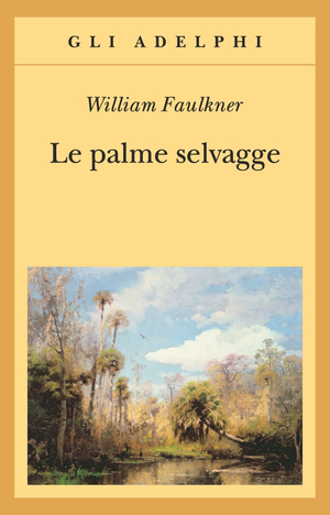 Copertina del volume: Le palme selvagge