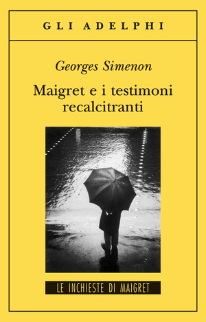 Copertina del volume: Maigret e i testimoni recalcitranti