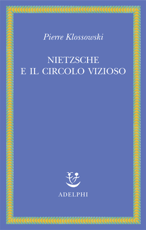 Copertina del volume: Nietzsche e il circolo vizioso