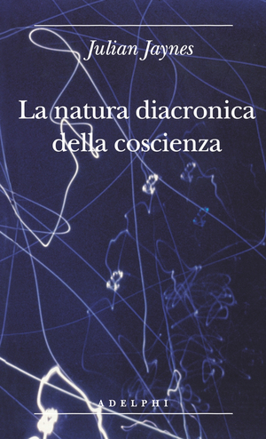 Copertina del volume: La natura diacronica della coscienza