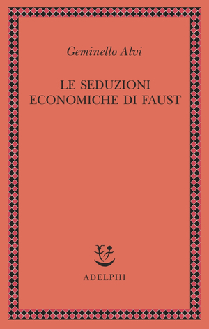 Copertina del volume: Le seduzioni economiche di Faust