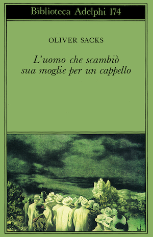 Copertina del volume: L’uomo che scambiò sua moglie per un cappello