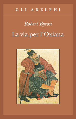 Copertina del volume: La via per l’Oxiana