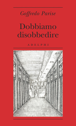 Copertina del volume: Dobbiamo disobbedire
