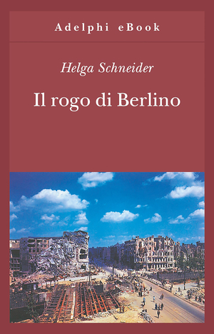 Copertina del volume: Il rogo di Berlino