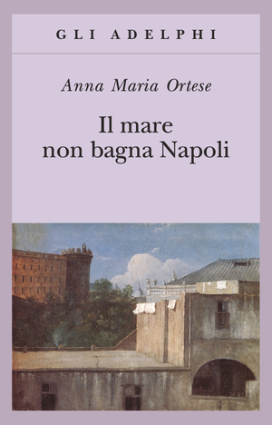 Copertina del volume: Il mare non bagna Napoli