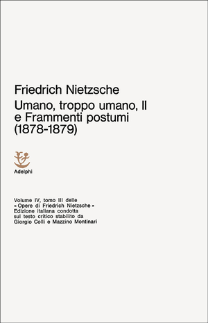 Copertina del volume: Umano, troppo umano, II - Frammenti postumi (1878-1879)