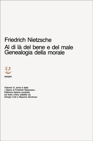 Copertina del volume: Al di là del bene e del male - Genealogia della morale