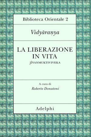 Copertina del volume: La liberazione in vita (Jivanmuktiviveka)