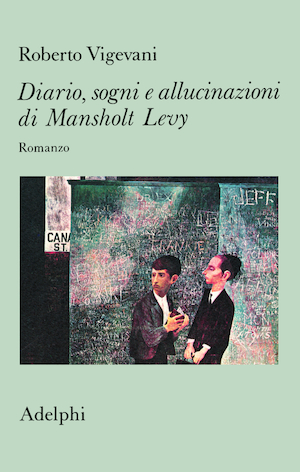 Copertina del volume: Diario, sogni e allucinazioni di Mansholt Levy
