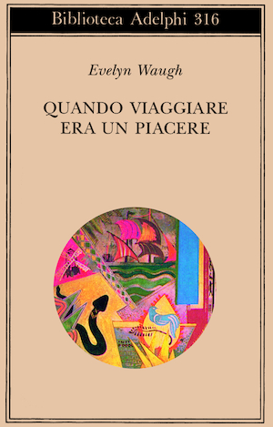 Copertina del volume: Quando viaggiare era un piacere
