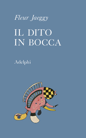 Copertina del volume: Il dito in bocca