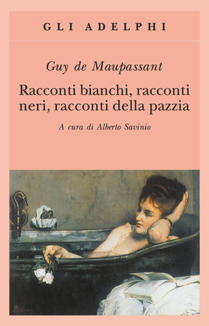 Copertina del volume: Racconti bianchi, racconti neri, racconti della pazzia